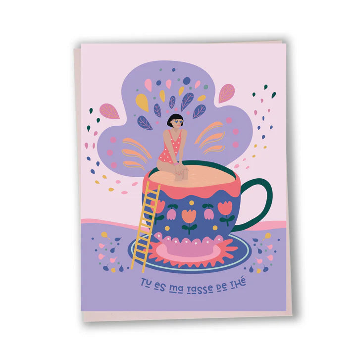 Tu es ma tasse de thé