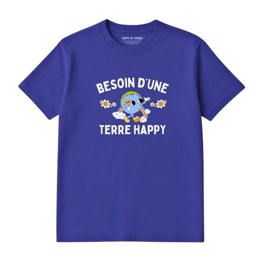 T-Shirt Besoin d'une terre happy