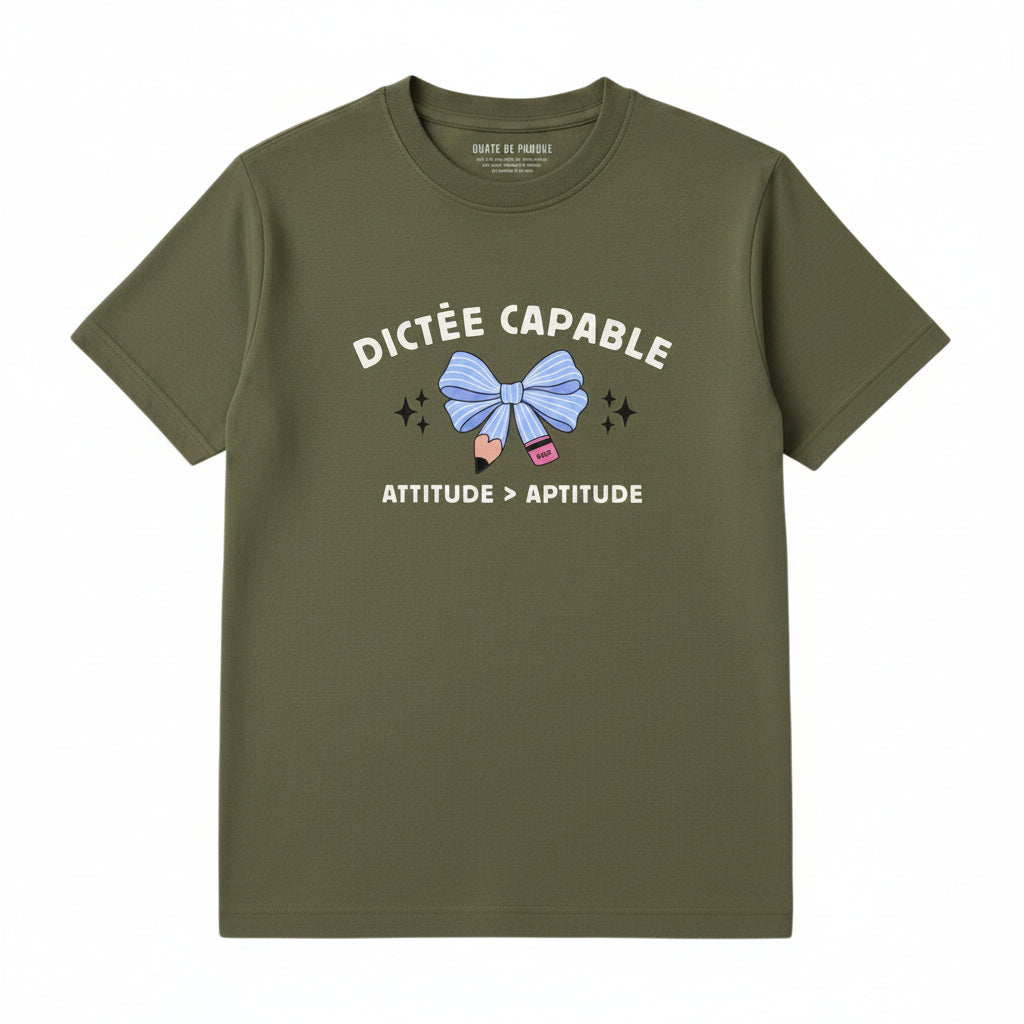 T-Shirt Dictée capable