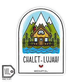 Chalet-lujah
