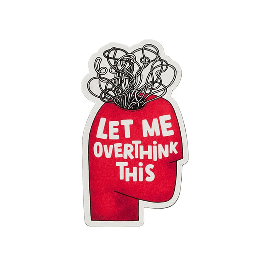 Aimant "Let Me Overthink This"